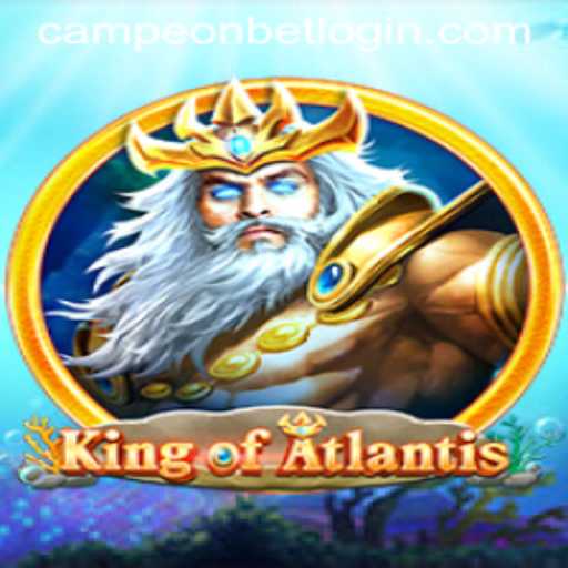 KingofAtlantis: Dive into the Depths of Adventure with Campeonbet